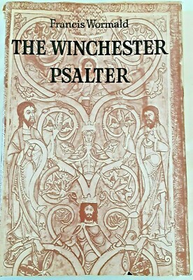 Winchester Psalter by Wormald, pub Harvey Miller & Medcalf; NY Graphic Soc. 1973