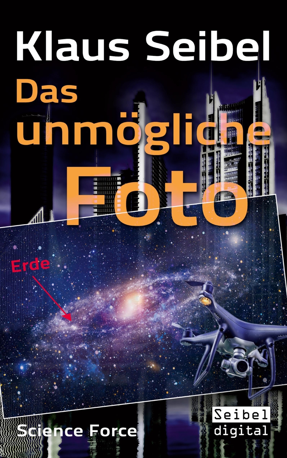 Thumbnail - Klaus Seibel | Das Unmögliche Foto | Taschenbuch | Deutsch (2021) |