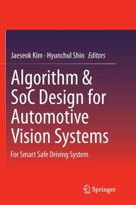 Kim - Algorithm  SoC Design for Automotive Vision Systems   For Smart - X555z