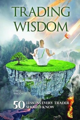 Trading Wisdom: 50 lecciones que todo trader deber?a saber by Cheds (Spanish) Pa
