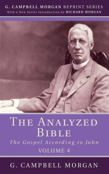 G. Campbell Morgan | The Analyzed Bible, Volume 4 | Taschenbuch | Englisch-image