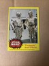 1977 Topps Star Wars Series 3 Set Break Threepio and Friend 