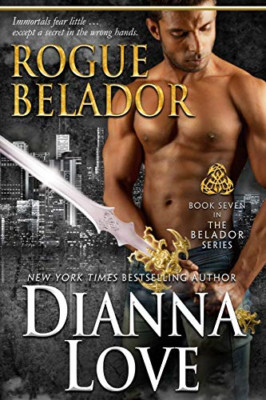 Rogue Belador: Belador Book 7 -  NEW Dianna Love 2016
