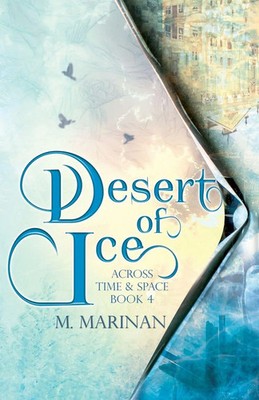 Desert of Ice M. Marinan Taschenbuch Across Time and Space Englisch 2023