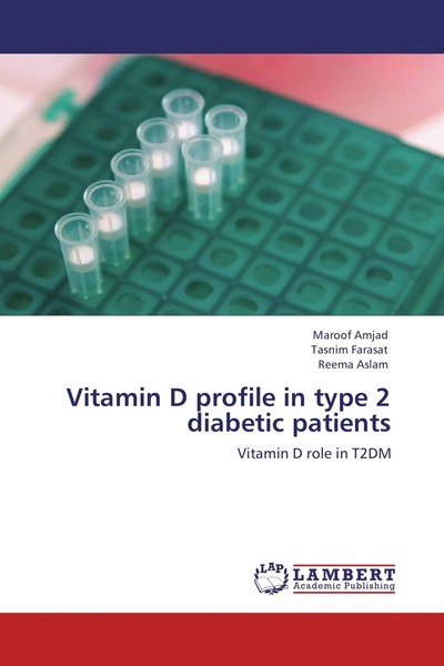 Maroof Amjad (U. A.) | Vitamin D Profile In Type 2 Diabetic Patients | Buch-image