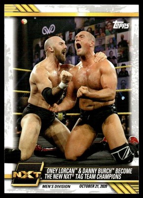 2021 Topps WWE NXT Oney Lorcan & Danny Burch Become the New NXT Tag Team