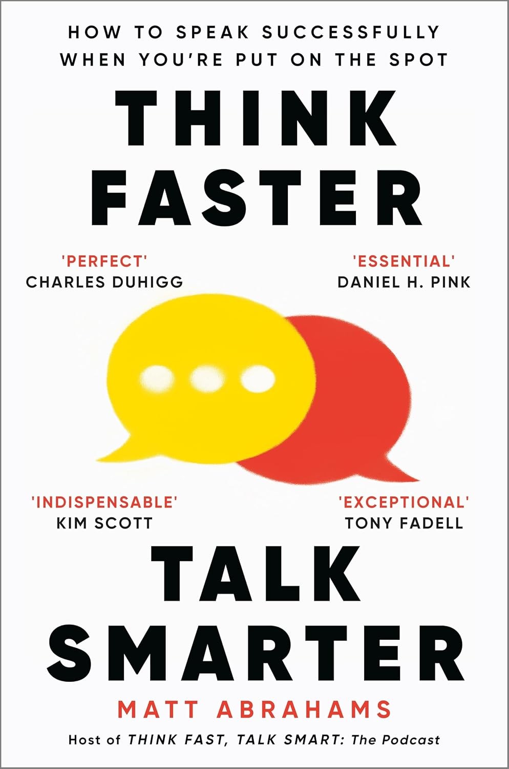 Think Faster Talk Smarter: A powerful practical guide by Matt Abrahams Paperback - Image 4