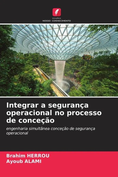 Brahim Herrou (U. A.) | Integrar A SegurançA Operacional No Processo De ConceçãO-image