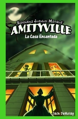 Amityville : La Casa Encantada Library Binding Jack DeMolay