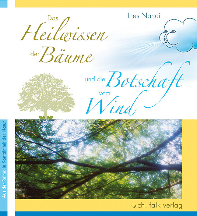 Das Heilwissen Der Bäume Und Die Botschaft Vom Wind | Ines Nandi |