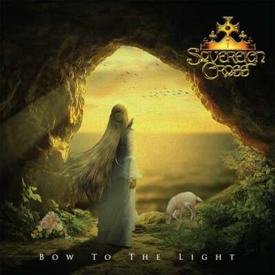 SOVEREIGN CROSS   Bow to the Light (NEW*US WHITE METAL*DIO*WHITECROSS*BRIDE)