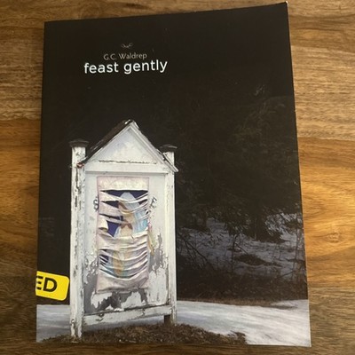 FEAST GENTLY By G. C. Waldrep ~ First Edition