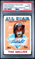 2025 Topps Shoebox Treasures Tim Wallach Auto /35 PSA 10 Logo Laminate low pop 2