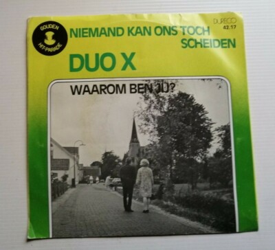 DUO X: Niemand kann uns trotzdem scheiden lassen / Warum bist du? 7'' 45T DURECO 42.17