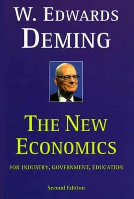 The New Economics for Industry, Government, Edu by Deming, W. Edwards 0262541165