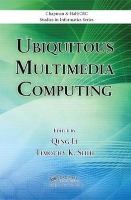 Ubiquitous Multimedia Computing by Qing Li (English) Paperback Book