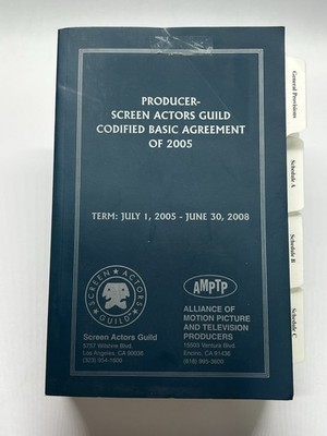 2005 S.A.G CODIFIED BASIC AGREEMENT PRODUCER SCREEN ACTORS GUILD CODIFIED PB
