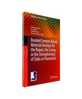 Bonded Cement-Based Material Overlays for the Repair, the Lining or the Strength