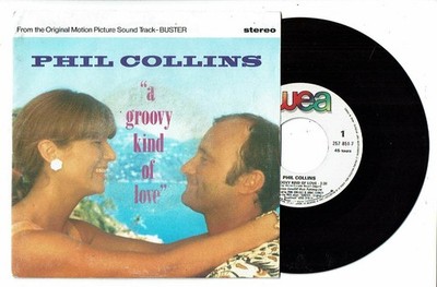 Phil Collins 45 tours 7'' Single Vinyl 17 cm A Groovy Kind of Love
