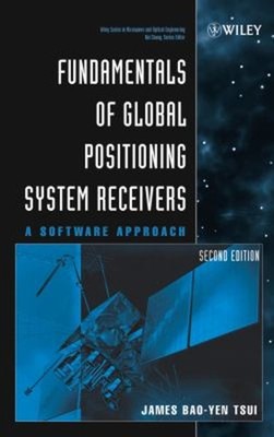 Fundamentals of Global Positioning System Receivers : A Software