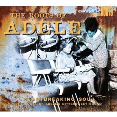 The Roots Of Adele by Adele [Audio CD]