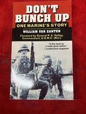 Don't Bunch Up : One Marine's Story by WILLIAM VAN ZANTEN - SOFTCOVER (b3)
