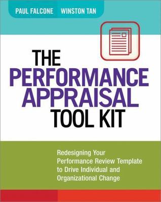 The Performance Appraisal Tool Kit: Redesigning Your Performance Review...