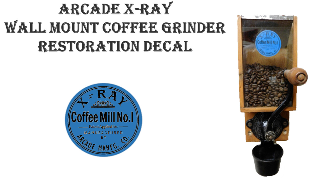 ARCADE No. X-Ray Coffee Grinder Restoration Decal