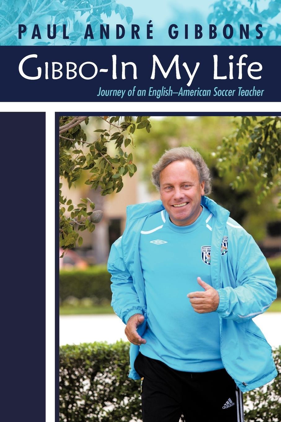 Thumbnail - Paul Andr Gibbons | Gibbo-in My Life | Taschenbuch | Englisch (2012) |