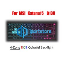RGB Backlit Keyboard For MSI Katana 15 B12U B12UDXK / B12V B12VEK B12VFK B12VGK