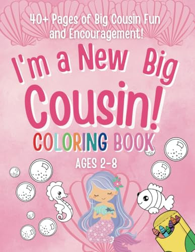 I'm a New Big Cousin Coloring Book!: A Fun and Creative Gift for Little ...