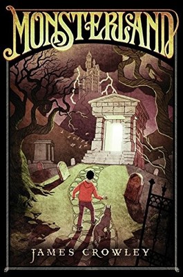 MONSTERLAND By James Crowley - Hardcover **BRAND NEW**