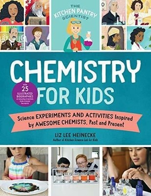The Kitchen Pantry Scientist Chemistry for Kids: Science Buch Quarry Books