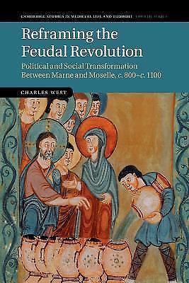 Reframing the Feudal Revolution West Paperback Cambridge University Press