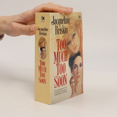Too Much Too Soon  |  Jacqueline Briskin