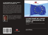 Jacob ÖBerg | LA Doctrine DE L'effet Direct Horizontal EN Droit CE | Taschenbuch
