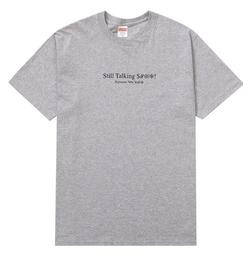 Supreme Still Talking $#@* ! Tee SS22 XXL 2XL neuf scellé