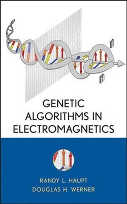 Genetic Algorithms in Electromagnetics by Randy L. Haupt (English) Hardcover Boo