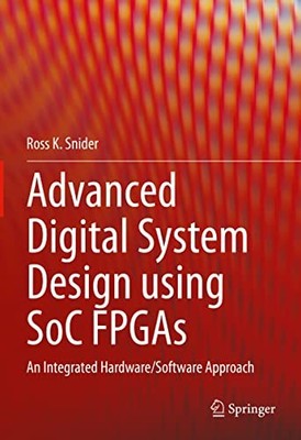 Advanced Digital System Design usin..., Snider, Ross K.