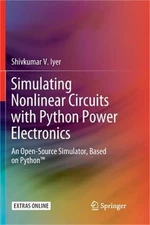 Simulating Nonlinear Circuits with Python Power Electronics: An Open-Source Simu