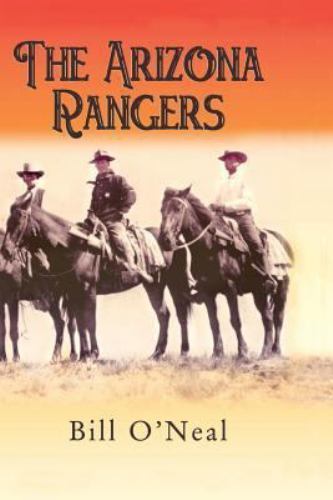 Arizona Rangers, Hardcover by O'Neal, Bill, Like New Used, Free shipping in t...