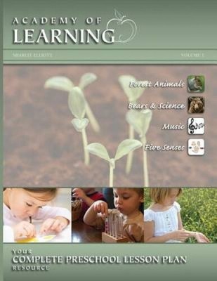 ACADEMY OF LEARNING Your Complete Preschool Lesson Plan Resource - Volume 7