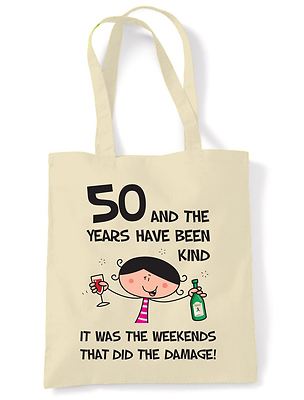 The Years Have Been Kind 50. Geburtstag Geschenk Schultertasche Tragetasche - lustiges Geschenk