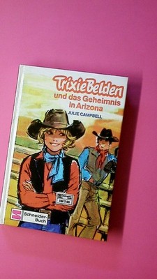 160696 Julie Campbell TRIXIE BELDEN UND DAS GEHEIMNIS IN ARIZONA HC