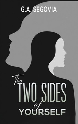 TWO SIDES OF YOURSELF by SEGOVIA, G.A. Paperback Self Help Business