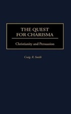 Smith, Craig R. The Quest For Charisma: Christianity And Pe (UK IMPORT) Book NEW