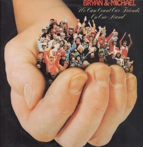 Brian & Michael - We Can Count Our Friends On One Hand (LP)