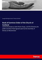 Book Of Common Order Of The Church Of Scotland Thomas Leishman
