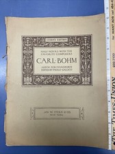 Antique 1907 Half Hours With Favorite Composer Carl Bohm Sheet Music Collection