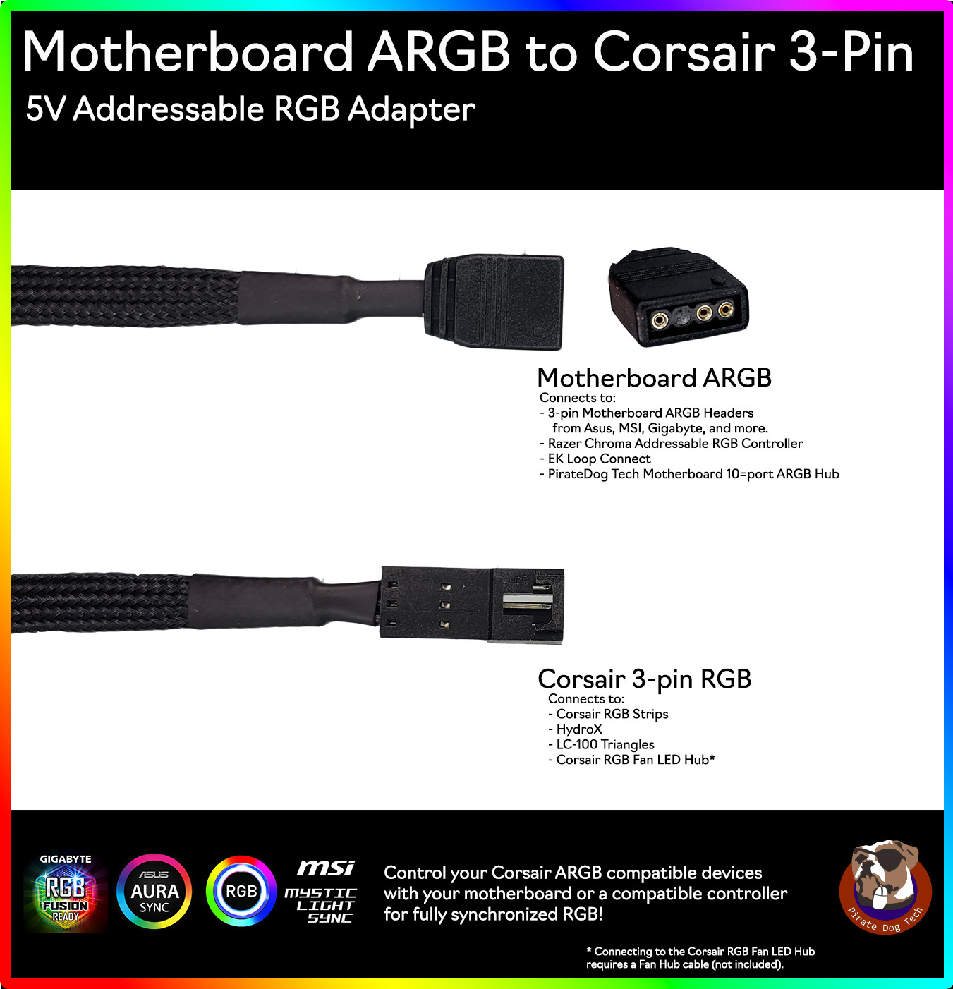 Motherboard RGB (Aura/Mystic Light) to Corsair RGB (3-pin) Adapter